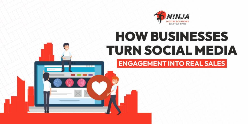 How Businesses Turn Social Media Engagement into Real Sales
